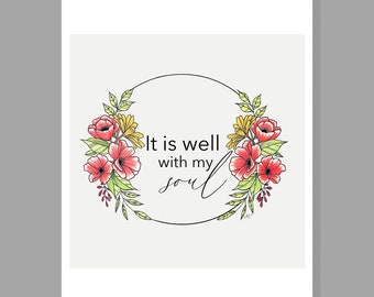 It is Well with My Soul Quote Art Print, Original Drawing, Giclée, Religious Decor