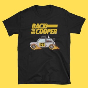 Unisex Funny Back To The Cooper Austin Mini Shirt, Classic Mini Cooper Tshirt, Mini Clubman Shirt, Mini Cooper Birthday Gift Idea