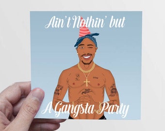 Carte Tupac, Création Originale, Amour, Anniversaire, Cadeau, Geek, Drôle, Culture Pop, Hip Hop, Rap, Poster, Pour Elle, Lui, Femme, Homme