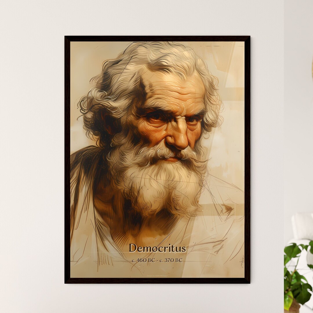 Democritus, C. 460 BC C. 370 BC, A Poster of a Painting of a Man With a ...