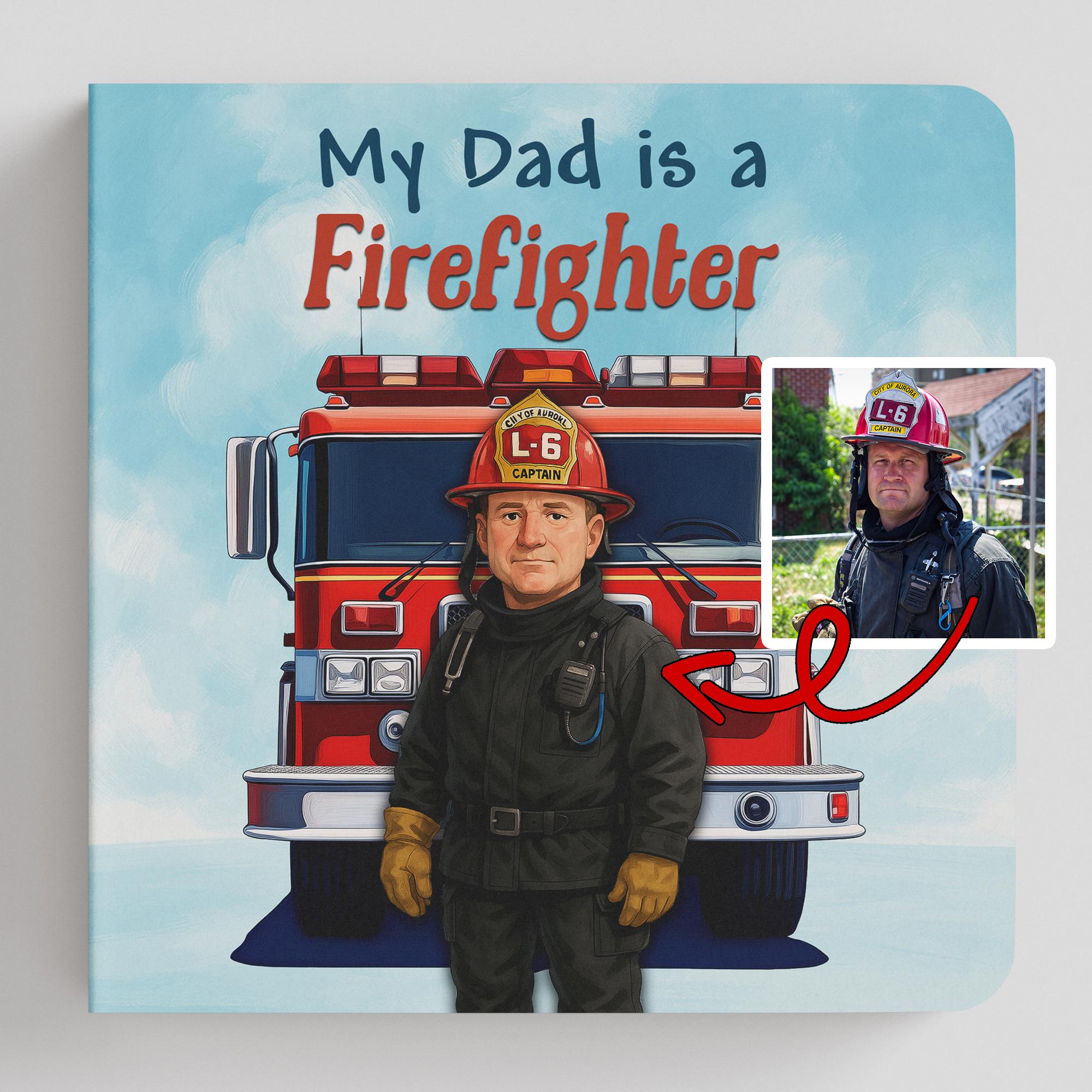 My Dad is a Firefighter Book - firefighter dad book, firefighter dad gifts, firefighter books for kids, dad fireman book, dad fireman gift - Image 1