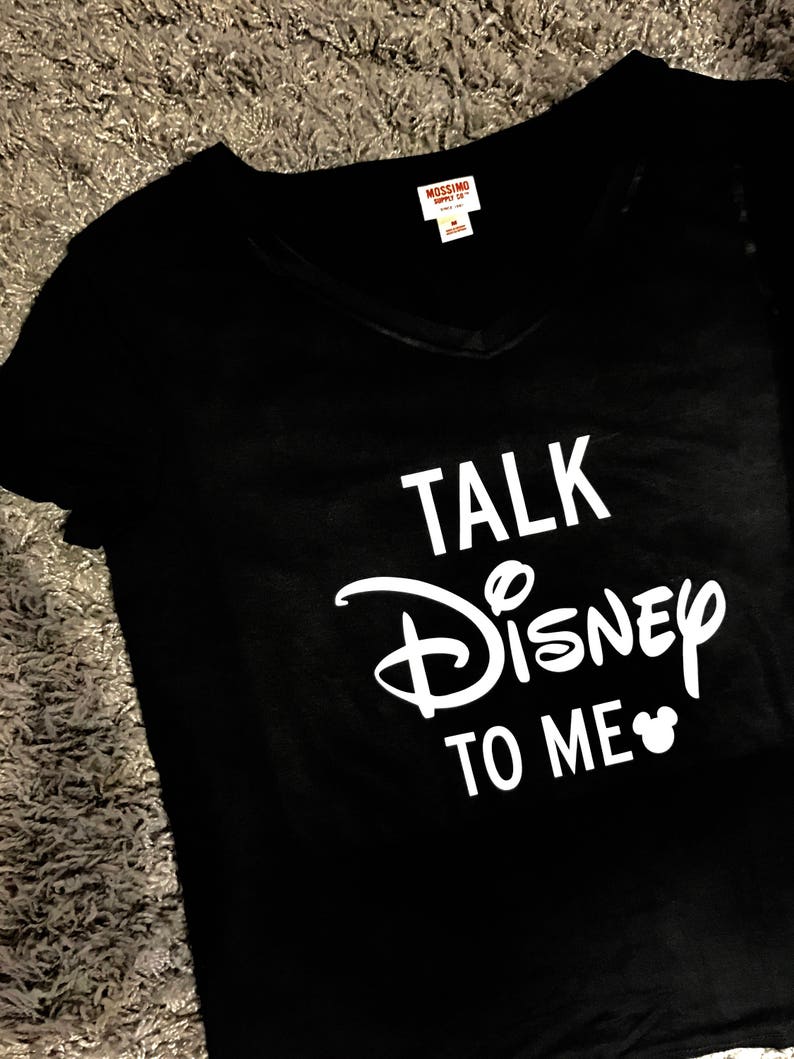 talk disney to me shirt