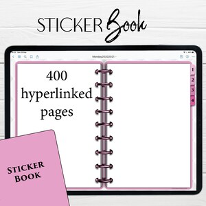 May include: A pink digital planner with a white cover and a black spiral binding. The planner has a pink tab with the number 4 on it. The text "400 hyperlinked pages" is displayed on the left page. The text "STICKER BOOK" is displayed on the cover of the planner.