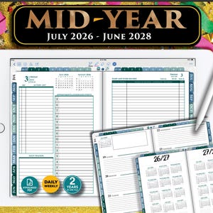 May include: A digital planner displayed on a tablet screen with a white stylus, featuring a MID-YEAR JULY 2026 - JUNE 2028 header. The planner interface includes daily and weekly layouts, a habit tracker, and calendar views for 2026 through 2028.