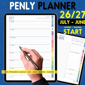 May include: A digital Penly Planner for 2026-2027, July to June, featuring a weekly layout with hyperlinked tabs. The screen displays a weekly schedule and a daily planner page with a black stylus. Text includes Penly Planner 26/27, July-June, Sunday + Monday Start, and 100% Hyperlinked Calendar - Days - Weeks - Months - Quarters.