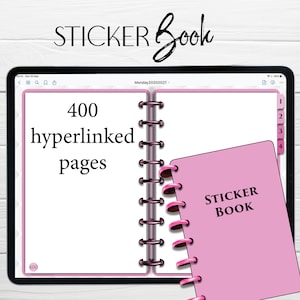 May include: A pink digital planner with a spiral binding, open to a page that says "400 hyperlinked pages". The planner has a pink tab with the text "STICKER BOOK" on it.
