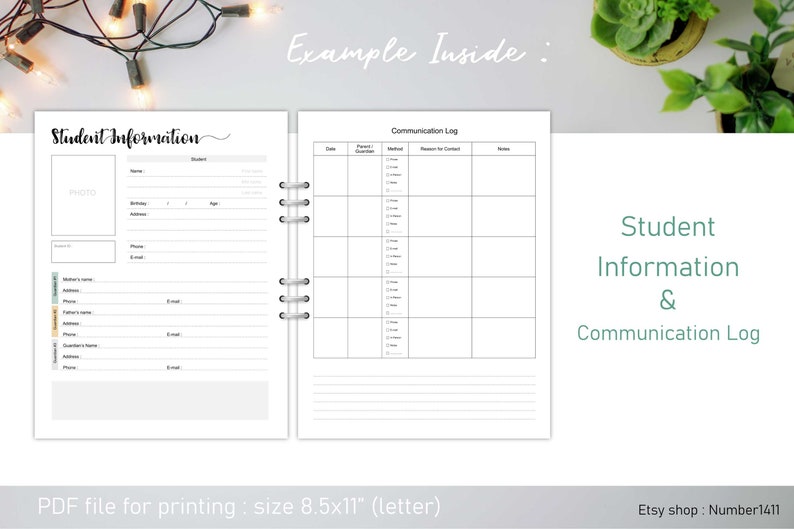 May include: A printable student information and communication log template. The template includes a section for student information, a photo, and a communication log with columns for date, parent/guardian, method, reason for contact, and notes.