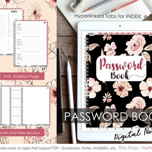 May include: A digital password book with a black background and pink floral pattern. The cover has the text "Password Book" in a burgundy font. The book has hyperlinked tabs for the alphabet and numbers 1-8.