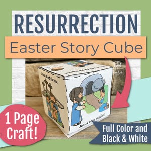 May include: A white paper Easter Story Cube with illustrations and text. The cube features images of Jesus and the text "Jesus died for us" and "Jesus rose again!" The text "Resurrection" and "Easter Story Cube" are at the top.