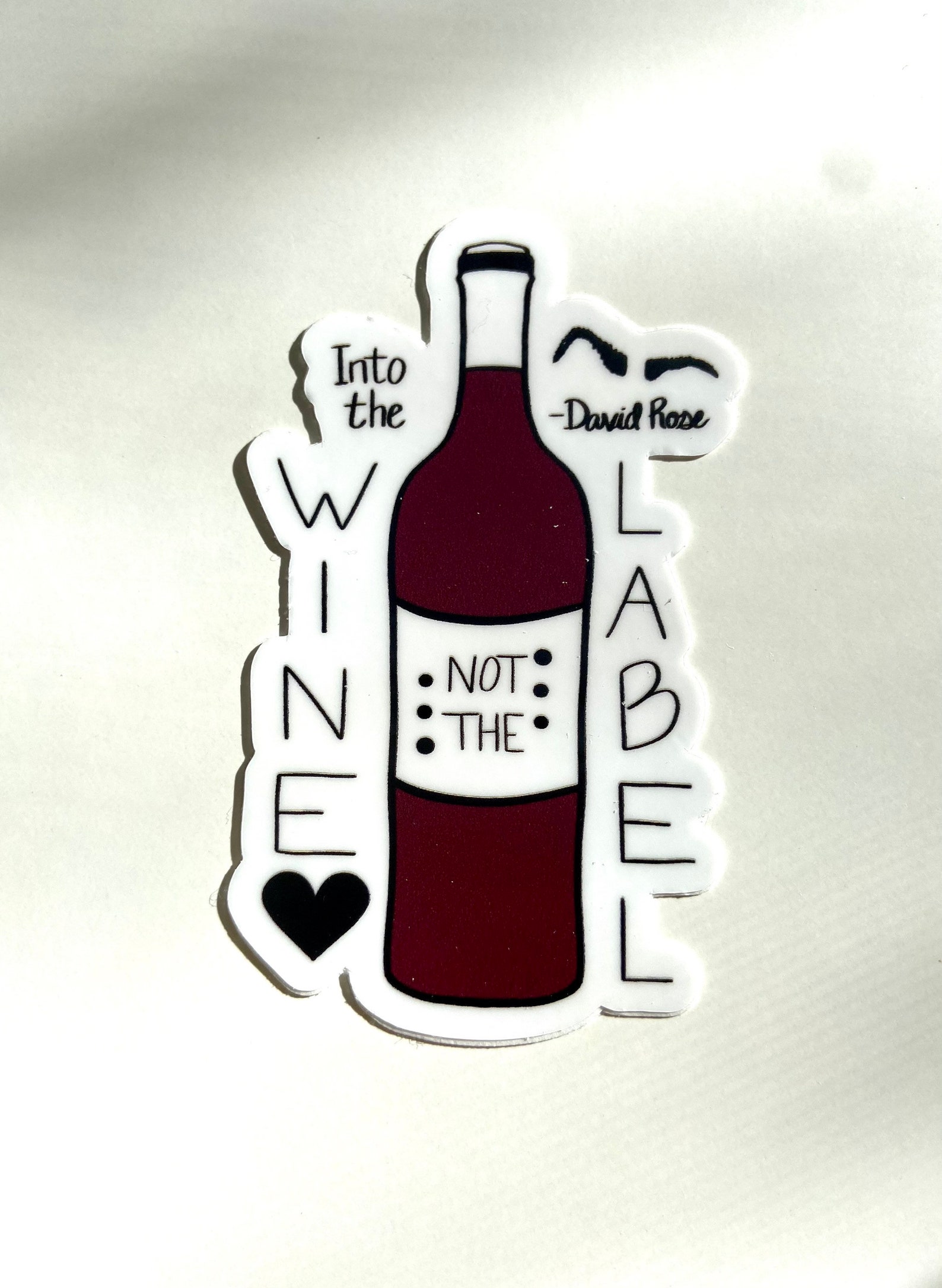 Schitts Creek Sticker Into the Wine Not the Label Etsy