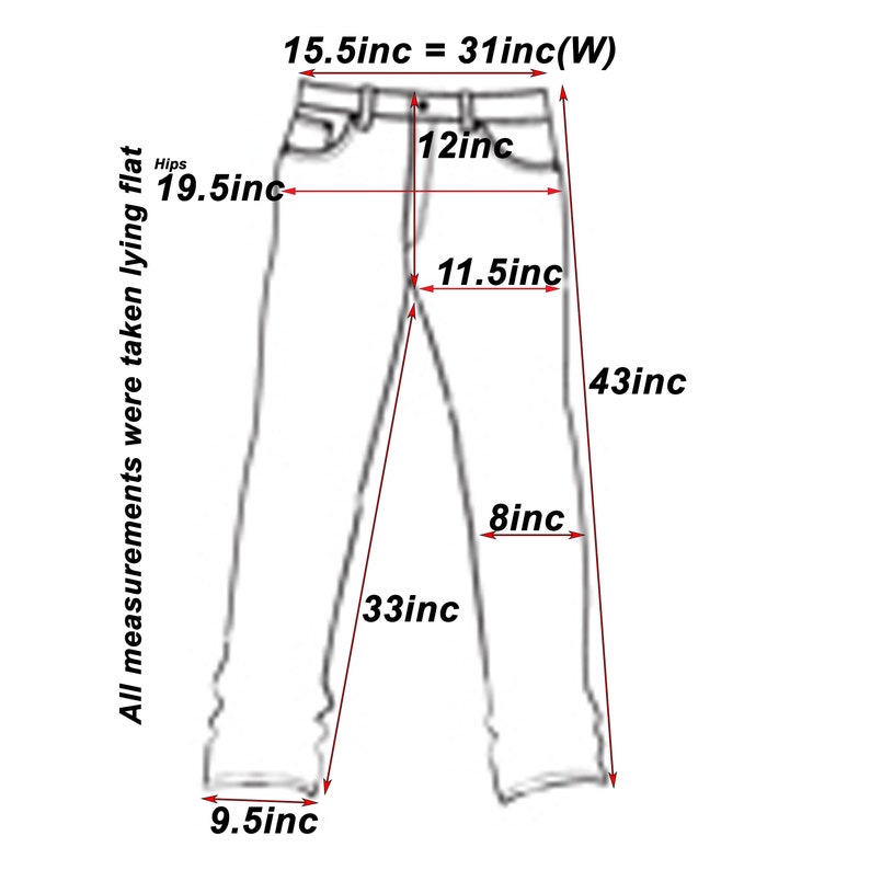 May include: A line drawing of a pair of pants with measurements in inches. The measurements include the waist, hips, inseam, and leg opening.