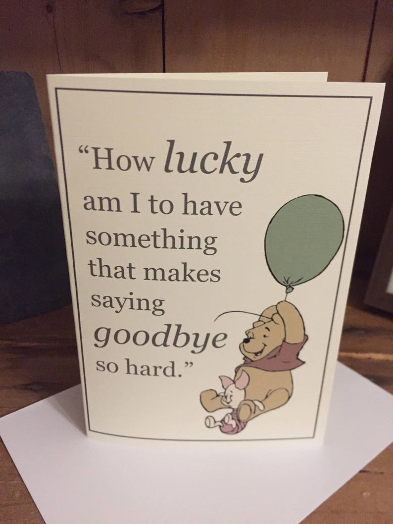 AA Milne, The Complete Tales of Winnie the Pooh 'How lucky am I/Saying Goodbye' Blank Greeting Card image 1