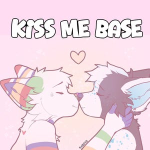 Kiss Me Furry Base