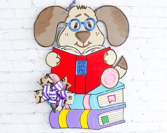 Teacher door hanger, teacher appreciation gift, Back to School door hanger, reading door hanger, book door hanger, dog door hanger, school