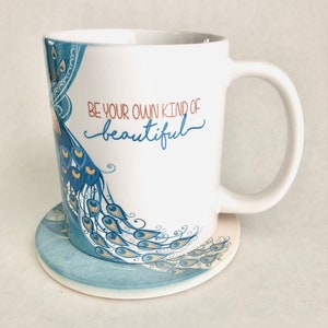 Custom Personalized Ceramic Coffee Mug and Personalized Stone Coaster | Full Color | Peacock | Be Your Own Kind of Beautiful | Sublimation