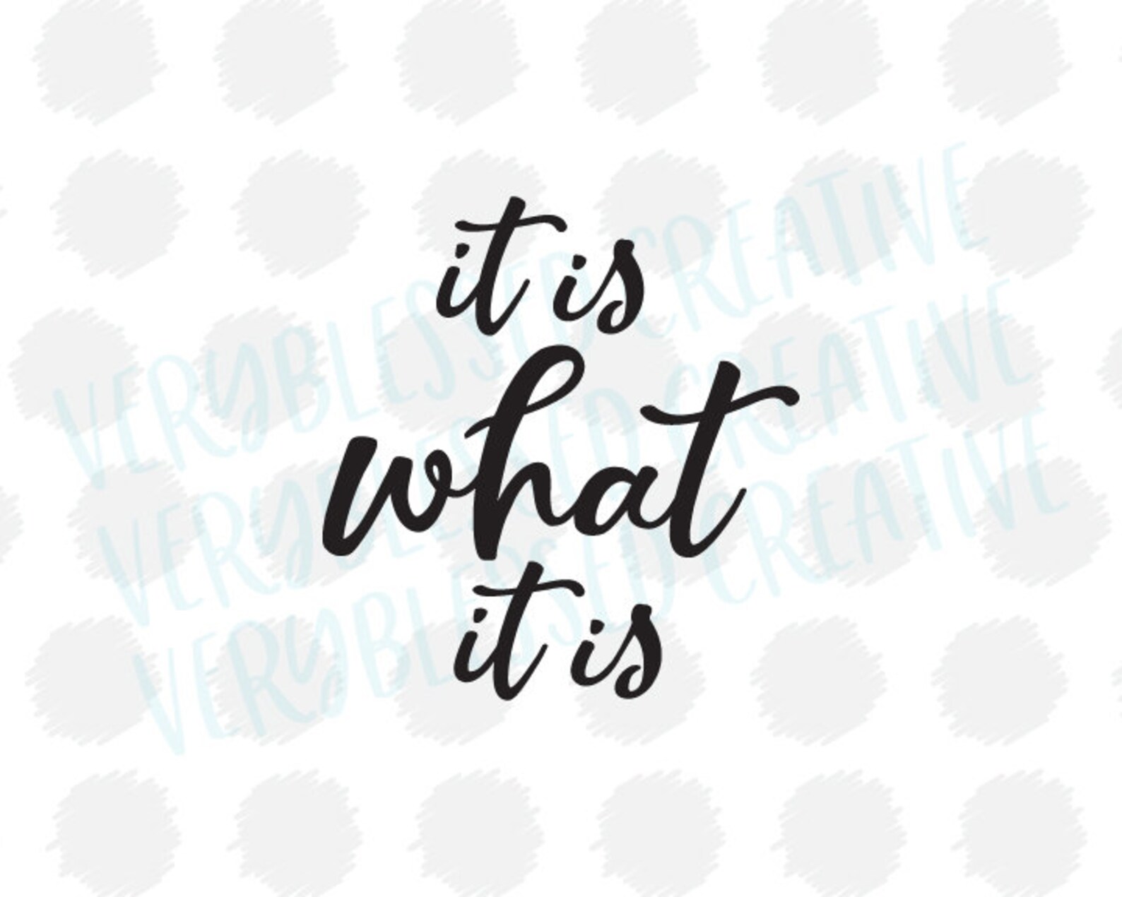 Svg file It is What it is SVG file Svg filefor Cricut / | Etsy