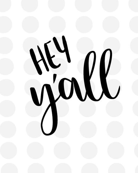 Download Hey Y'all SVG file for Cricut / Silhouette Cut Out | Etsy