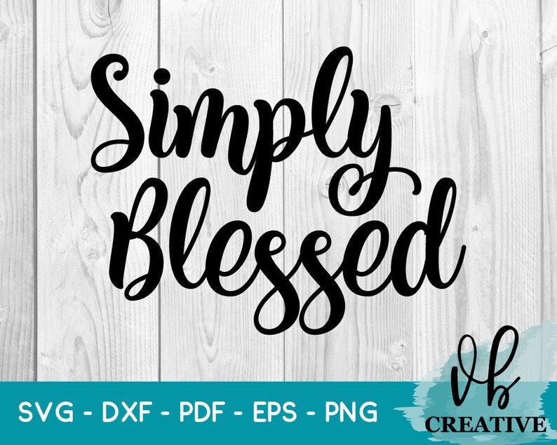 Download Simply Blessed SVG Blessed SVG Svg files for Cricut Svg | Etsy