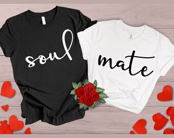 Soul mate Valentines Day Shirt,Valentines Day Shirts For couple,Cute Valentine Shirt,Valentines Day Gift,Engagement | romantic