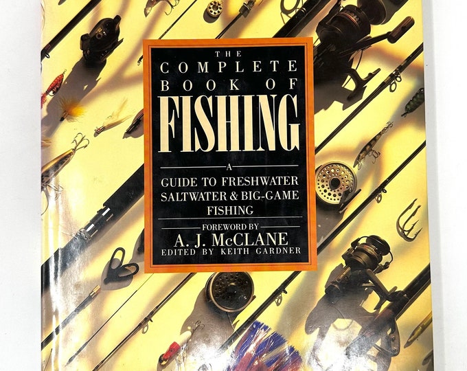 The Complete Book of Fishing~Keith Gardner~1987~A. J. McClane~Gallery Books~Very Good Condition~Free Shipping