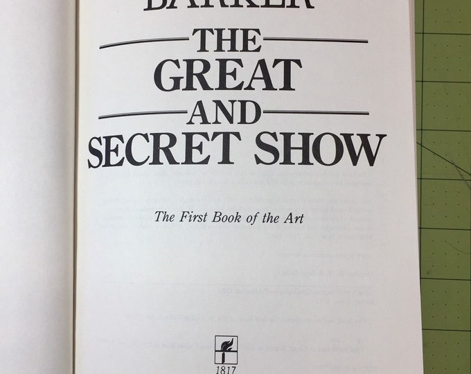 The Great and Secret Show by Clive Barker / First American Edition / 1989 / Hardback