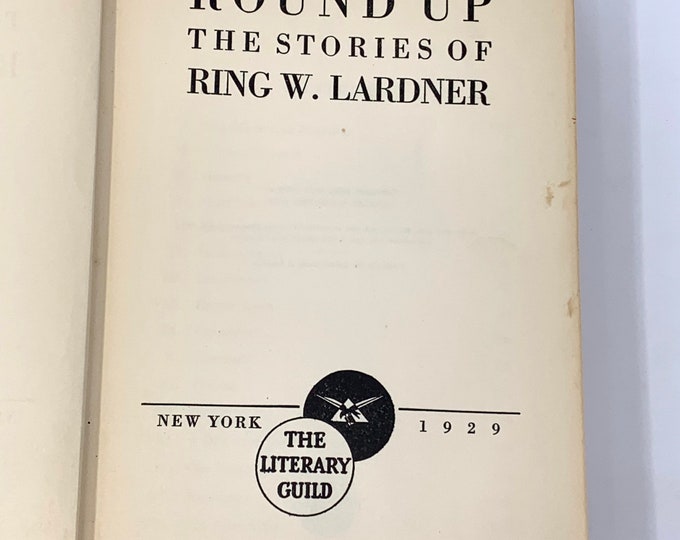 Round Up~Ring Lardner~1929~Vintage and Rare~Free Shipping