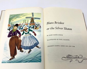 Hans Brinker or the Silver Skates~Mary Mapes Dodge~1954~Childrens Classics~Very Good Condition~Free Shipping