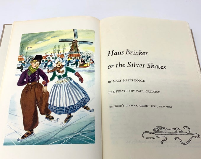 Hans Brinker or the Silver Skates~Mary Mapes Dodge~1954~Childrens Classics~Very Good Condition~Free Shipping