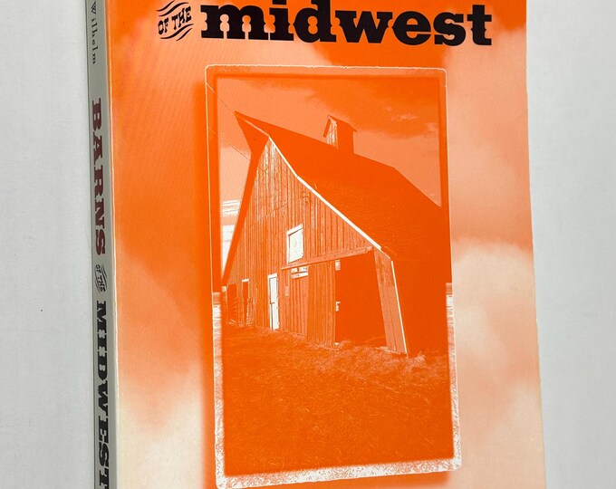 Barns of the Midwest~Allen Noble~Hubert Wilhelm~1995~First Edition~ First Print~Very Rare~Paperback~Very Good Condition~Free Shipping