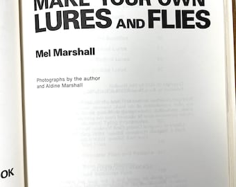 Make Your Own Lures and Flies~Mel Marshall~1976~First Edition~Outdoor Life~Very Good Condition~Free Shipping