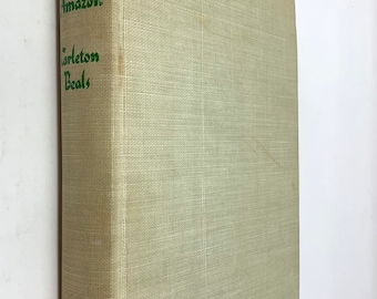 Dawn Over the Amazon~Carleton Beals~1943~Stated First Edition~Good to Very Good Condition~Rare Edition~Free Shipping