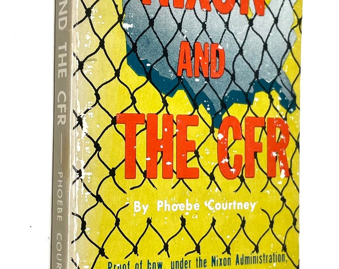 Nixon and the CFR~1971~Phoebe Courtney~First Edition~First Printing~Very Good Condition~Paperback~Rare Book~Appears Unread~Free Shipping