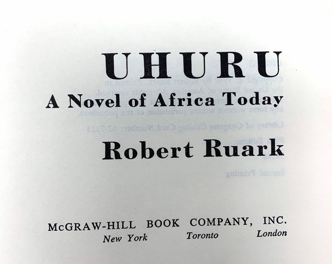 Uhuru~A Novel of Africa Today~Robert Ruark~1962~Stated First Edition~Second Printing~Rare Collectible~Free Shipping