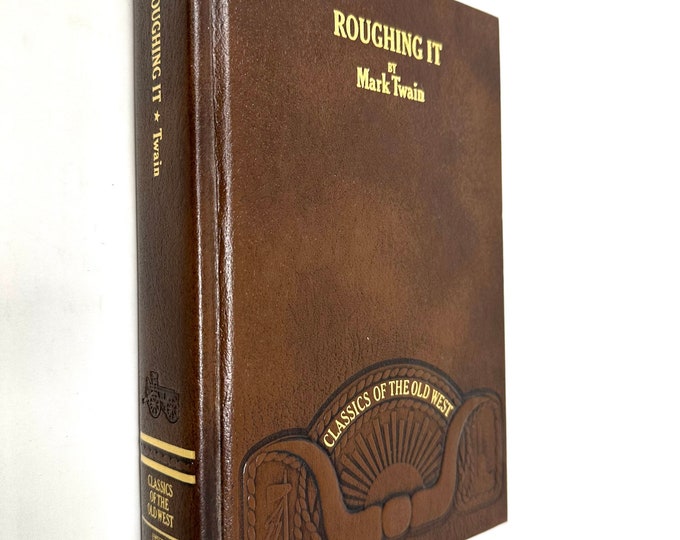 Roughing It~Mark Twain~1982~Classics of the Old West~Gilded~Reprint from the Original 1872 First Edition~Near Fine Condition~Free Shipping