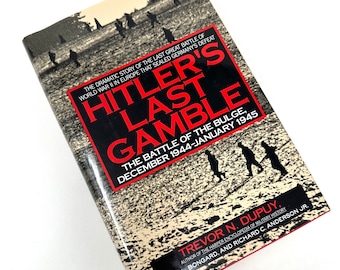 Hitler’s Last Gamble~Trevor Dupuy~David Bongard~Richard Anderson~1994~First Edition~First Printing~Very Good Condition~Free Shipping