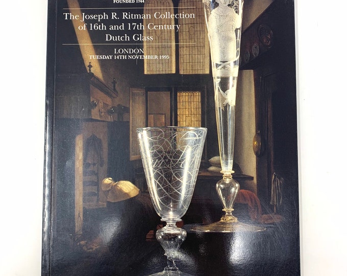 Sotheby’s Catalog~Joseph R. Ritman Collection~16th and 17th Century Dutch Glass~November 1995~London~Very Rare~Fine Condition~Free Shipping