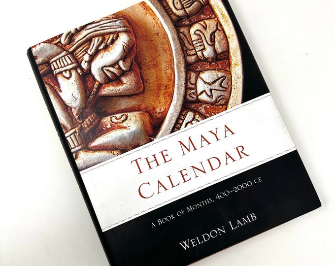 The Maya Calendar~A Book of Months~400-2000 ce~Weldon Lamb~2017~First Edition~First Printing~Very Good Condition~Rare~Free Shipping