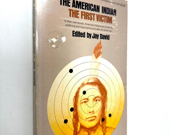 The American Indian~The First Victim~1972~Jay David~Paperback~First Edition~Very Good Condition~Free Shipping