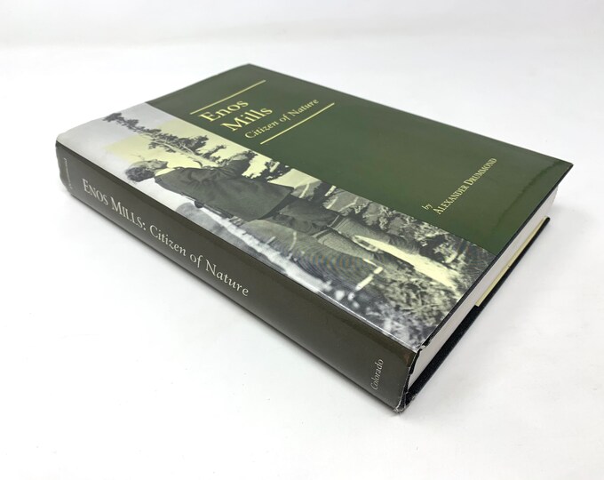 Enos Millls Citizen of Nature~Alexander Drummond~1995~First Edition~First Printing ~Rare Find~Very Good Condition~Free Shipping