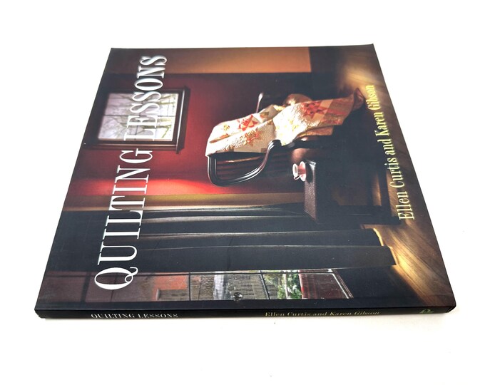 Quilting Lessons~Ellen Curtis~Karen Gibson~2018~Near Fine Condition~Free Shipping