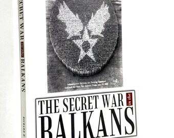 The Secret War in the Balkans~2010~Richard Kraemer~Signed~First Edition~Near Fine Condition~Softcover~Free Shipping