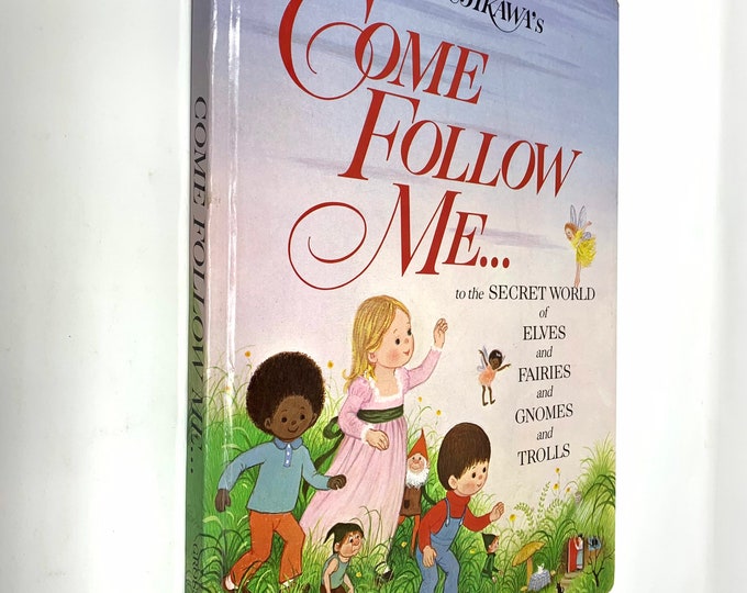Come Follow Me~Gyo Fujikawa~1979~Very Good~Elves~Fairies~Gnomes~Trolls~Collectible~Free Shipping