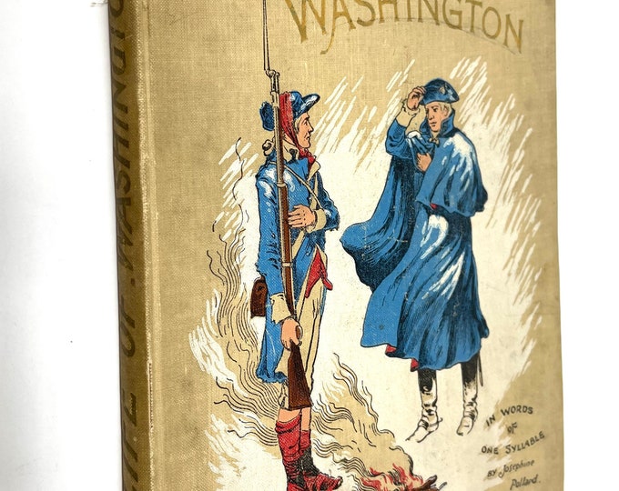 The Life of George Washington~Josephine Pollard~1898~Good Condition~Rare~Collectible~Free Shipping
