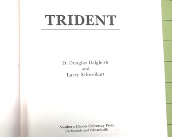 Trident~D. Douglas Dalgleish~Larry Schweikart~1984~First Edition~Very Good Condition~Free Shipping