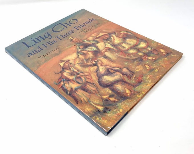 Ling Cho and His Three Friends~V. J. Pacilio~Scott Cook~2000~Illustrated~First Stated Edition~Free Shipping~Very Good