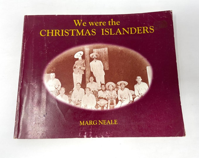 We Were the Christmas Islanders~Marg Neale~1988~Rare~Illustrations~Paperback~Photos~Free Shipping