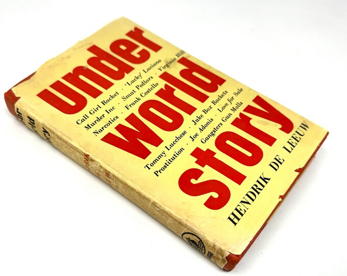 Under World Story~Hendrik De Leeuw~1955~First Edition~Second Printing~Mafia~Very Good Condition~Free Shipping