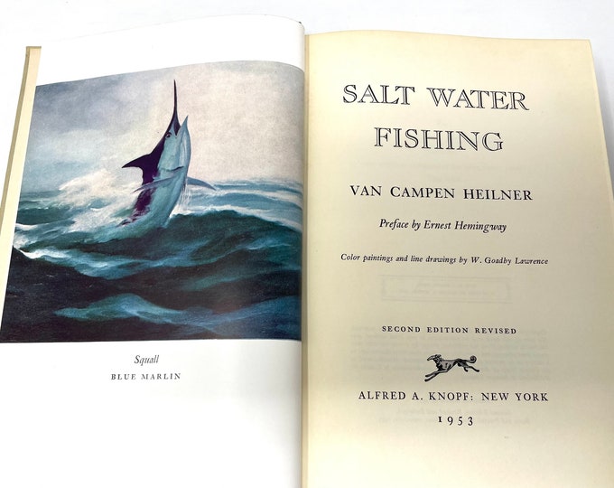 Salt Water Fishing~Van Campen Heilner~1953~Preface by Ernest Hemingway~Second Edition Revised and Enlarged~Rare~Free Shipping