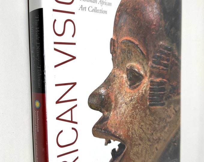 African Vision~Christine Mullen Kreamer~2007~The Walt Disney-Tishman African Art Collection~First Edition~Very Good Condition~Free Shipping