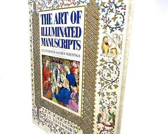 The Art of Illuminated Manuscripts~Illustrated Sacred Writings~J.O. Westwood~1988~Very Good Condition~First Edition~First Print~Free Shippin